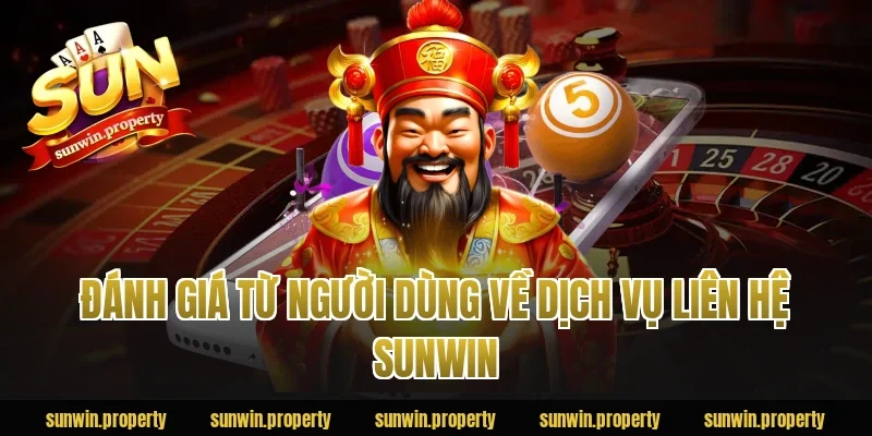 Đánh giá từ người dùng về dịch vụ liên hệ sunwin
