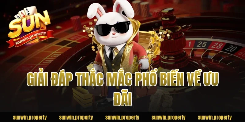 Giải đáp thắc mắc phổ biến về ưu đãi