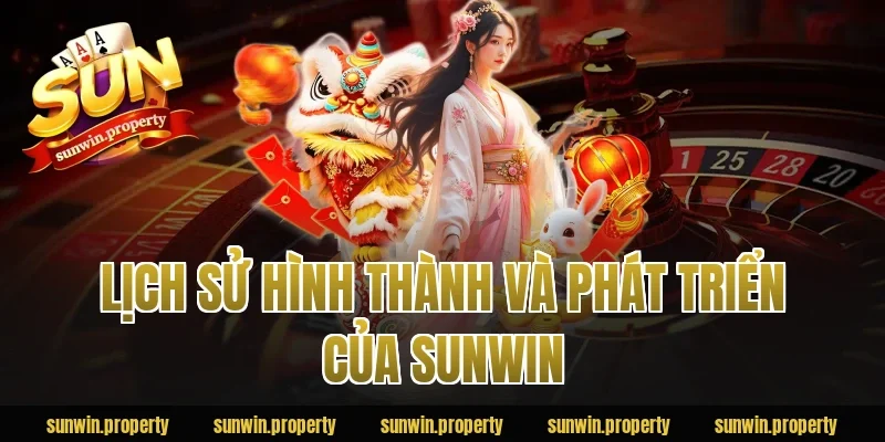 Lịch sử hình thành và phát triển của Sunwin